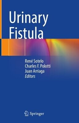 Urinary Fistula
1st ed. 2022 Edition