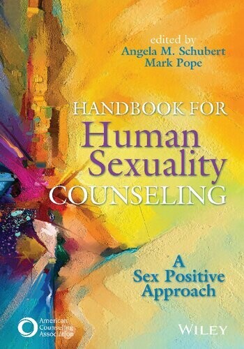 Handbook for Human Sexuality Counseling: Sex Positive Approach