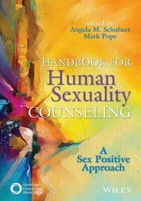 Handbook for Human Sexuality Counseling: Sex Positive Approach