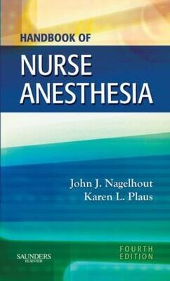 Handbook of Nurse Anesthesia, 4th Edition