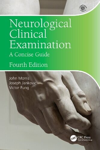 Neurological Clinical Examination: A Concise Guide
4th Edition4th Edition
