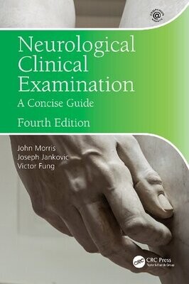 Neurological Clinical Examination: A Concise Guide
4th Edition4th Edition