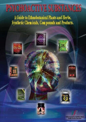A Guide to Ethnobotanical Plants and Herbs, Synthetic Chemicals, Compounds and Products