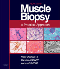 Muscle Biopsy: A Practical Approach, 4th Edition