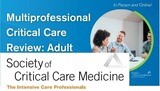 SCCM Multiprofessional Critical Care Review: Adult 2021 (Videos)