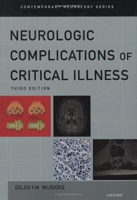 Neurologic Complications of Critical Illness (Contemporary Neurology Series), 3rd Edition