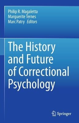The History and Future of Correctional Psychology
1st ed. 2023 Edition