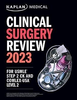 Clinical Surgery Review 2023: For USMLE Step 2 CK and COMLEX-USA Level 2(Epub)