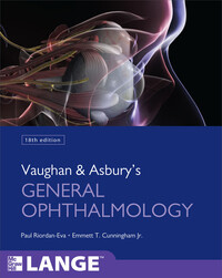 Vaughan &amp; Asbury’s General Ophthalmology, 18th Edition