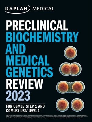 Kaplan Preclinical Biochemistry and Medical Genetics Review 2023 For USMLE Step 1