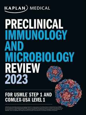 Kaplan Preclinical Immunology and Microbiology Review 2023 For USMLE Step 1