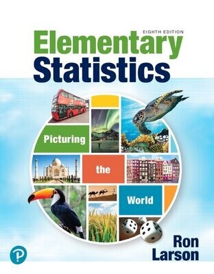 Elementary Statistics: Picturing the World [RENTAL EDITION]
8th Edition