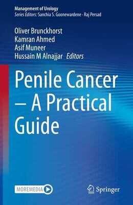 Penile Cancer – A Practical Guide (Management of Urology)
1st ed. 2023 Edition