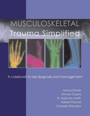 Musculoskeletal Trauma Simplified
1st Edition