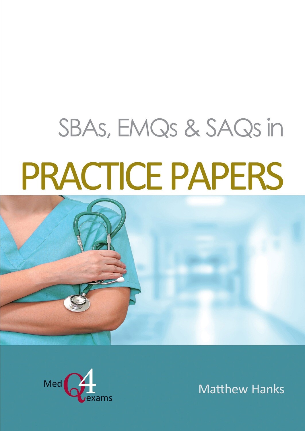 SBAs, EMQs &amp; SAQs in Practice Papers (EPUB)