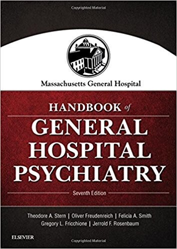 Massachusetts General Hospital Handbook of General Hospital Psychiatry, 7th Edition