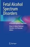 Fetal Alcohol Spectrum Disorders: A Multidisciplinary Approach