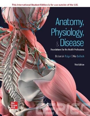Anatomy, Physiology, &amp; Disease: Foundations for the Health Professions
3rd Edition