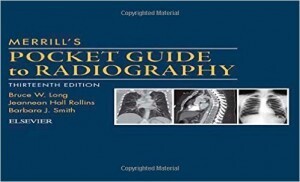 Merrill’s Pocket Guide to Radiography, 13th Edition