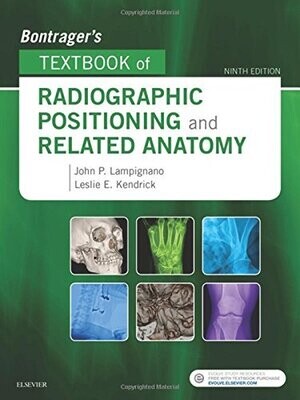 Bontrager’s Textbook of Radiographic Positioning and Related Anatomy, 9th Edition