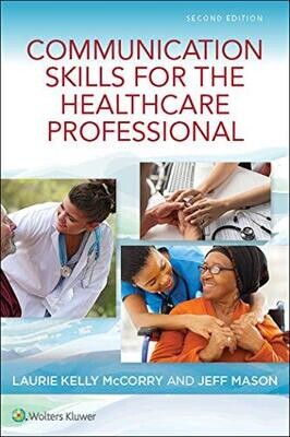 Communication Skills for the Healthcare Professional, 2nd Edition