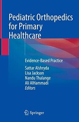 Pediatric Orthopedics for Primary Healthcare: Evidence-Based Practice
