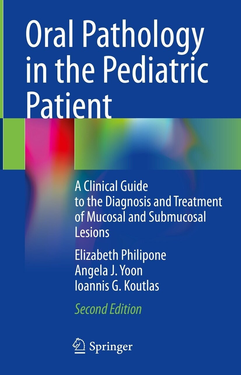 Oral Pathology in the Pediatric Patient, 2nd Edition