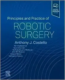 Principles and Practice of Robotic Surgery