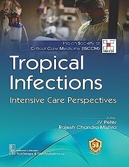 Tropical Infections Intensive Care Perspectives