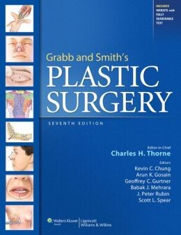 Grabb and Smith’s Plastic Surgery, 7th Edition