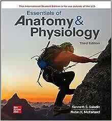 Essentials of Anatomy &amp; Physiology, 3rd edition