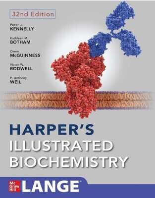 Harper&#39;s Illustrated Biochemistry, Thirty-Second Edition
32nd Edition