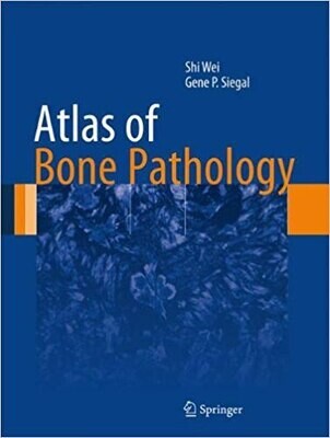 Atlas of Bone Pathology (Atlas of Anatomic Pathology)
2013th Edition