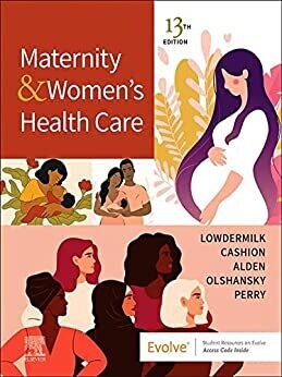 Maternity and Women’s Health Care, 13th edition