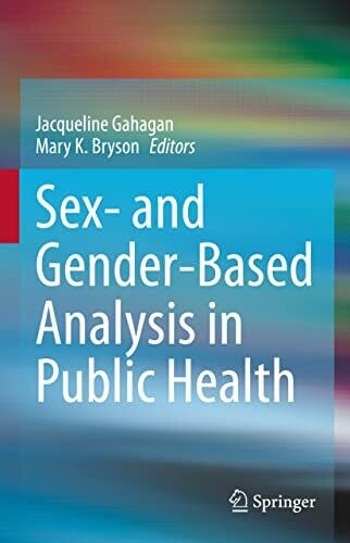 Sex- and Gender-Based Analysis in Public Health