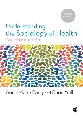 Understanding the Sociology of Health, 5th Edition