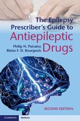 The Epilepsy Prescriber’s Guide to Antiepileptic Drugs, 2nd Edition
