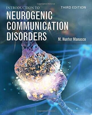 Introduction to Neurogenic Communication Disorders, 3rd Edition