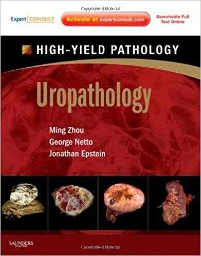 Uropathology: A Volume in the High Yield Pathology Series (Expert Consult - Online and Print)
1st Edition