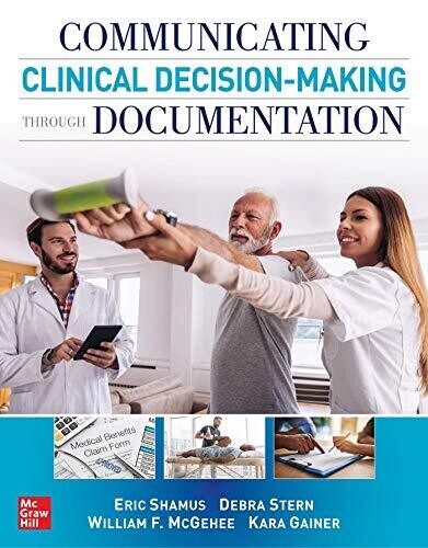 Communicating Clinical Decision-Making Through Documentation: Coding, Payment, and Patient Categorization (EPUB)