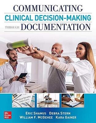 Communicating Clinical Decision-Making Through Documentation: Coding, Payment, and Patient Categorization (EPUB)