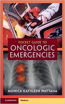 Pocket Guide to Oncologic Emergencies