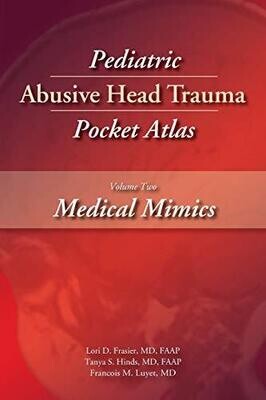 Pediatric Abusive Head Trauma Pocket Atlas: Medical Mimics Volume 2