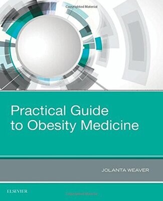 Practical Guide to Obesity Medicine, 1e