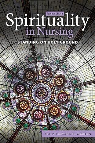 Spirituality in Nursing: Standing on Holy Ground 7th Edition