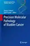 Precision Molecular Pathology of Bladder Cancer (Molecular Pathology Library)
1st ed. 2018 Edition