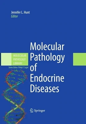 Molecular Pathology of Endocrine Diseases (Molecular Pathology Library, 3)
2010th Edition
