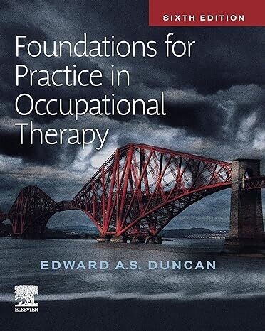 Foundations for Practice in Occupational Therapy, 6th Edition