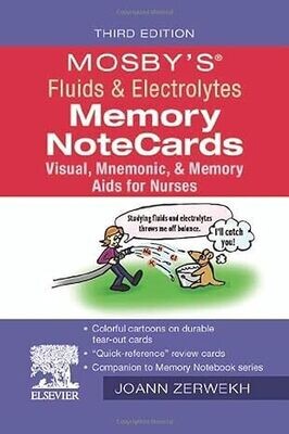 Mosby&#39;s® Fluids &amp; Electrolytes Memory NoteCards, 3rd Edition