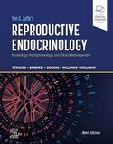 Yen &amp; Jaffe&#39;s Reproductive Endocrinology: Physiology, Pathophysiology, and Clinical Management 9th Edition